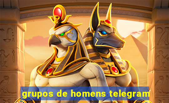 grupos de homens telegram